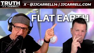 TRUTH J.J. Carrell   -  Flat Earth Dave
