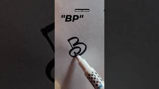 How to style the letters.....BP..#calligraphicalphabets #stylish sign