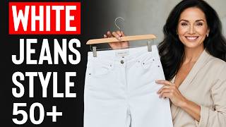 How To Wear WHITE Jeans for Women over 50+