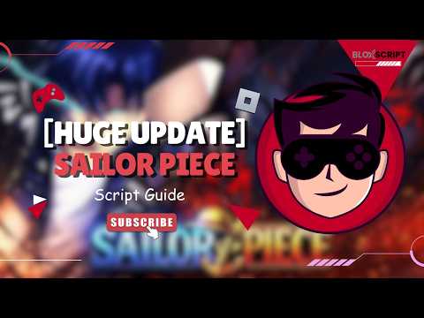 🚀 [Huge Update] Sailor Piece Script 2026 – Auto Farm, Auto Quest, Auto Raid & More! ⚔️