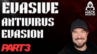 AV Evasion: Part 3 - (Evasive - Hack Smarter Labs!)