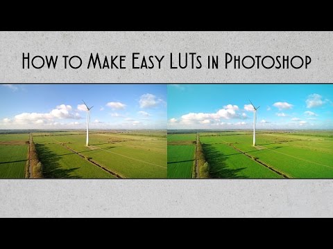 How to Make Easy LUTs in Photoshop