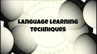 Language learning techniques.