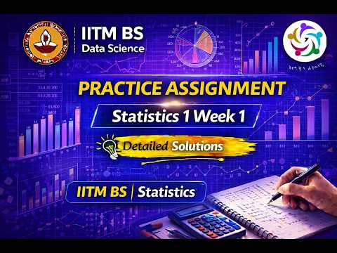 Statistics 1 Week 1 – Practice Assignment (PA) Detailed Solutions | IITM BS Data Science