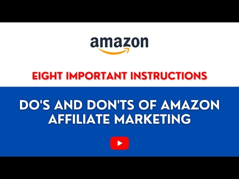 Amazon Affiliate Marketing | DO's and DON'Ts