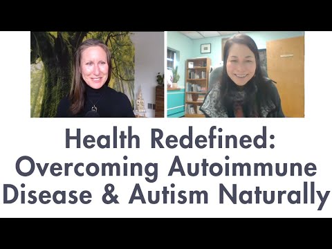 Overcoming Autoimmune Disease & Autism Naturally (Renowned Health Practitioner Reveals)