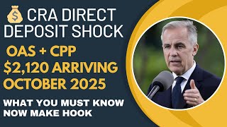 💰 CRA Direct Deposit Shock: OAS + CPP $2,120 Arriving October 2025 – What You Must Know Now make