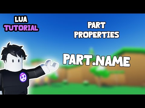 Lua Ep 1 Part Properties