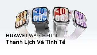 HUAWEI WATCH FIT 4, Thanh Lịch Và Tinh Tế