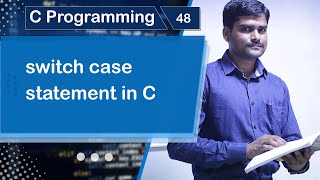 switch case Statement in C - C Programming Tutorial 48 🚀