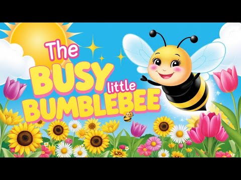 The Busy Little Bumblebee | Poem for kids | Rhythmic Song, Children's Music, Kids Rhythm & Poems
