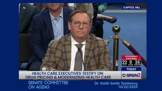 Dr. Keith Smith: Senate Committee on Aging Testimony; "Modernizing Health Care."