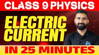 CLASS 9 Annual Exam 2026 | Physics Electric Current in 25 Minutes | MS SOLUTIONS