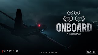 ONBOARD -  Award Winning Thriller Short Film