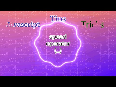 Javascript Tips and Tricks -- Spread Operator
