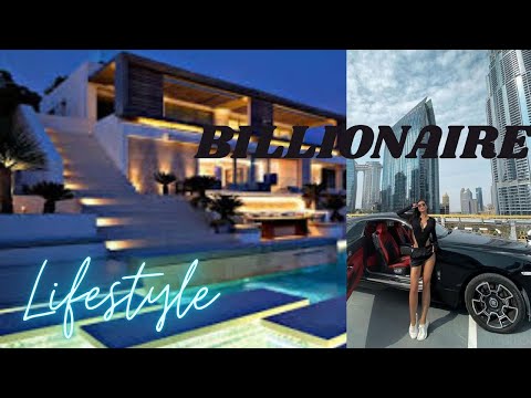Billionaire Lifestyle | Life of Billionaires Luxury Lifestyle Visualization MOTIVATION #billionaire