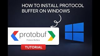 How to Install Protocol Buffer (Protobuf) on Windows | Step-by-Step Tutorial