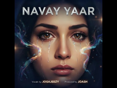 Navay Yaar | Joga Jeezy | Joash | OFFICIAL VIDEO | NEW PUNJABI MUSIC 2026
