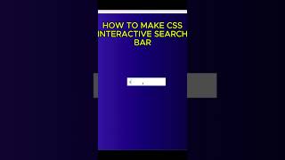 CSS INTERACTIVE SEARCH BAR #webdevelopment #coding #CSS