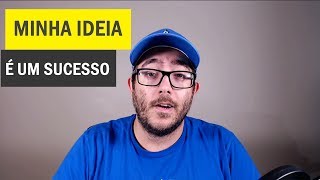5 DICAS PARA AUMENTAR AS CHANCES DA SUA IDEIA TER SUCESSO. - PROG BR