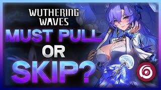Is Cantarella a MUST PULL? Or Skip? | Wuthering Waves