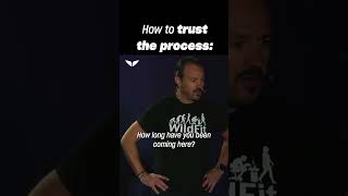 How to trust the process