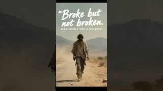 Broke but unbroken. #HustleHarder #GrindNeverStops #Broke #StayHungry #StayDriven #KeepGoing #Hustle