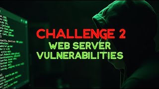 Challenge 2: Web Server Vulnerabilities | Ethical Hacking | Cisco Networking Academy