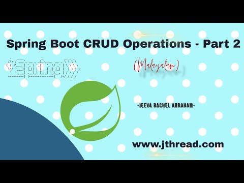 Spring Boot CRUD Operations Part 2(Malayalam)