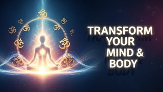 432 Hz + Sacred OM Chant | Transform Your Mind and Heal Your Body in Just 10 Minutes