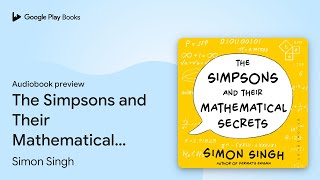 The Simpsons and Their Mathematical Secrets by Simon Singh · Audiobook preview