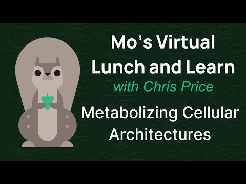 Mo's Lunch and Learn: Metabolizing Cellular Architectures Part 1