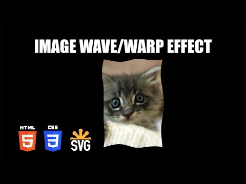 Image Wave/Warp Effect | HTML & CSS, SVG Filter Tutorial
