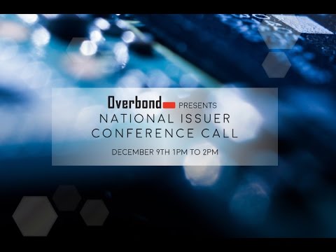 Overbond Presents: National Issuer Conference Call