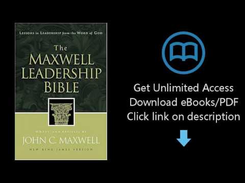 The Maxwell Leadership Bible: Lessons in Leadership from the Word of God