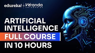 Artificial Intelligence Full Course 2025 | Artificial Intelligence Tutorial For Beginners | Edureka