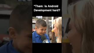 Android dev: Coding👨‍💻 or Crying😭?