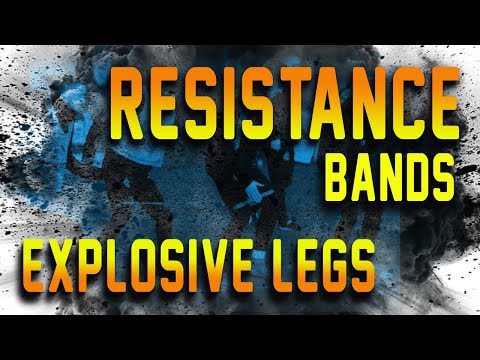 RESISTANCE BANDS | EXPLOSIVE LEGS