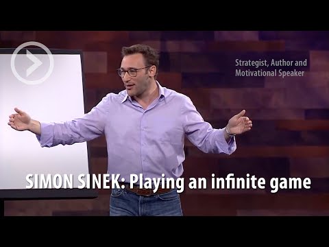 SIMON SINEK: Playing an infinite game