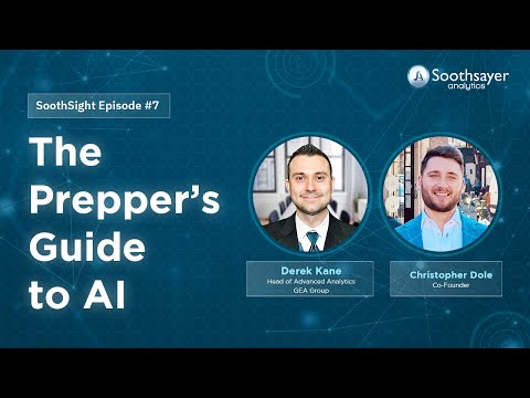 The Prepper’s Guide to AI | SoothSight Episode #7 | Soothsayer Analytics