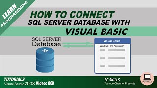 Visual Basic Dot Net Tutorial for Beginners Video 009 How to Connect SQL SERVER Database with Visual