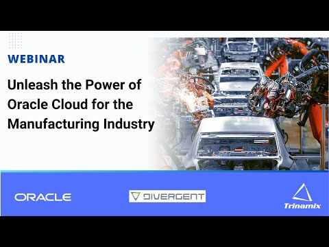 Webinar - Unleash the Power of Oracle Cloud for the Manufacturing Industry