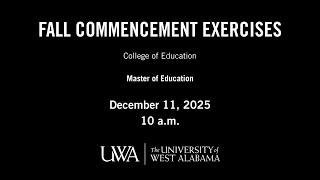 UWA Fall Commencement 2025 | COE | December 11 | 10AM