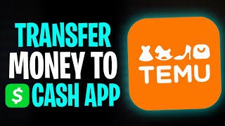 How to Put Your Temu Money on Cash App (2025) ✅