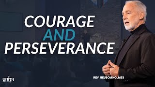 Courage, Perseverence, and Knowing When to Quit | Rev  Neusom Holmes | #unitytriangle