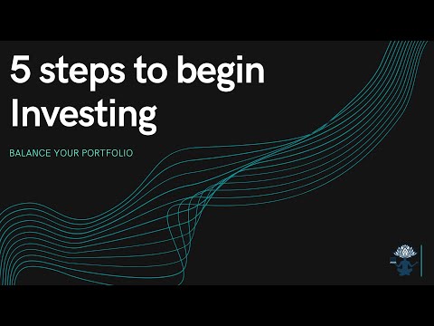 5 Steps to Begin Investing | Balancing your Portfolio - [Part 5/5]