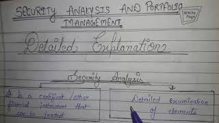SECURITY ANALYSIS AND PORTFOLIO MANAGEMENT(PART-1)(MEANING OF SECURITY ANALYSIS)