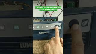 luminous eco watt 650 U.P.S. Mode And Eco Mode| #Shorts |Skill development | Luminous Inverter