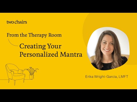 From the Therapy Room: Personalized Mantras