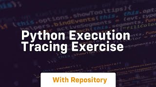 Python execution tracing exercise